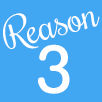Reason 3